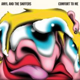 Comfort To Me (Deluxe LP w/ Live Performance) by Amyl and the Sniffers