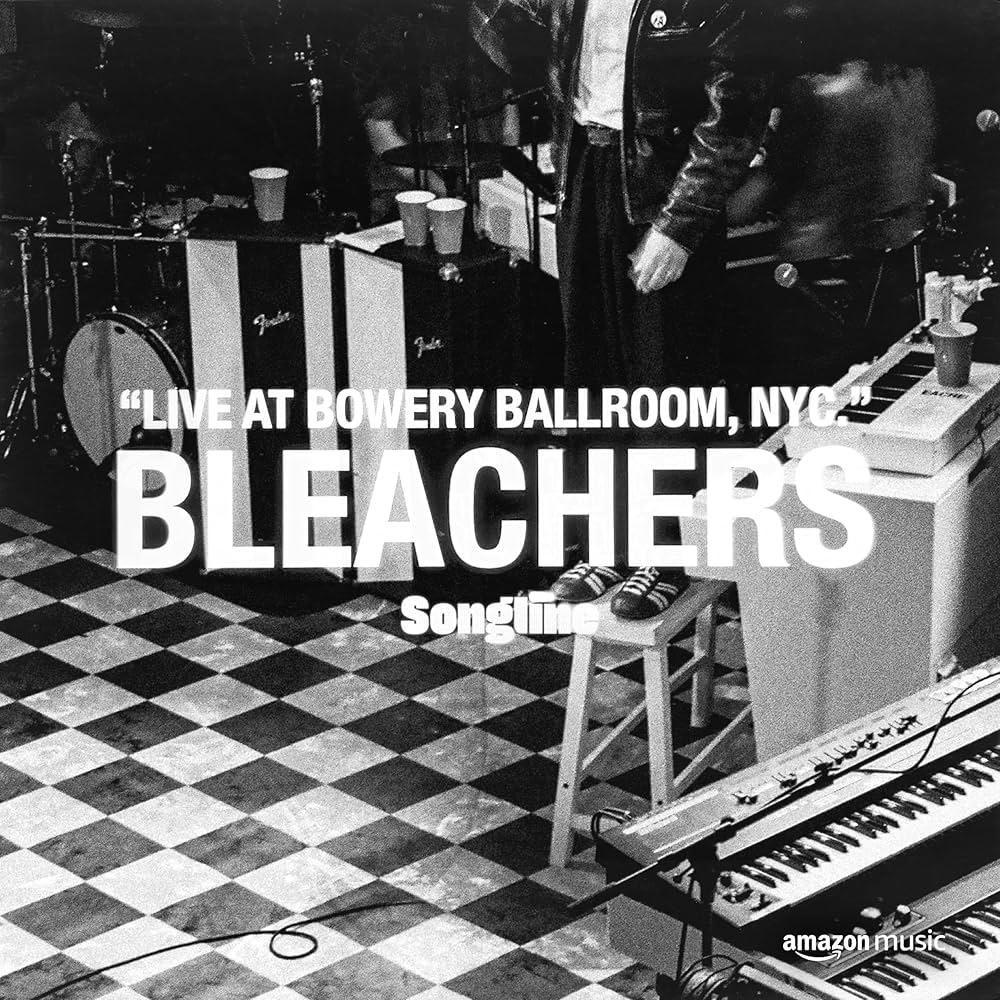 BLEACHERS "Live at Bowery Ballroom, NYC" by Bleachers