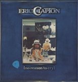 [no reason to cry] by Eric Clapton