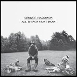 All Things Must Pass by George Harrison