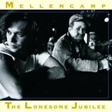 The Lonesome Jubilee by John Cougar Mellencamp