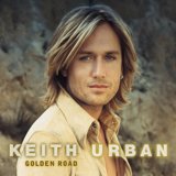 Golden Road by Keith Urban