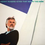 Eyes That See In The Dark by Kenny Rogers