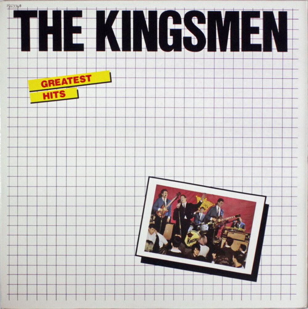 The Kingsmen Greatest Hits by The Kingsmen