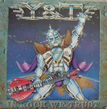 In Rock We Trust (1984* by Y&T